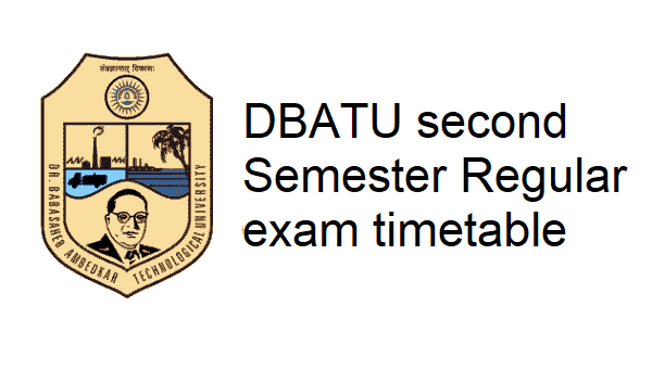 Revised DBATU second Semester Regular exam timetable released